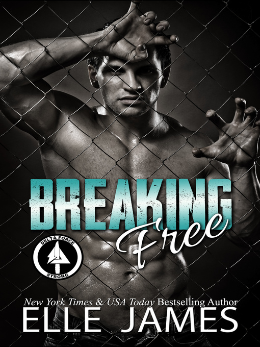 Title details for Breaking Free by Elle James - Available